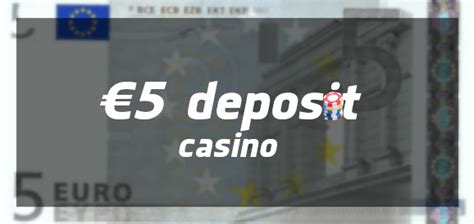 5 euro deposit casino 2019.